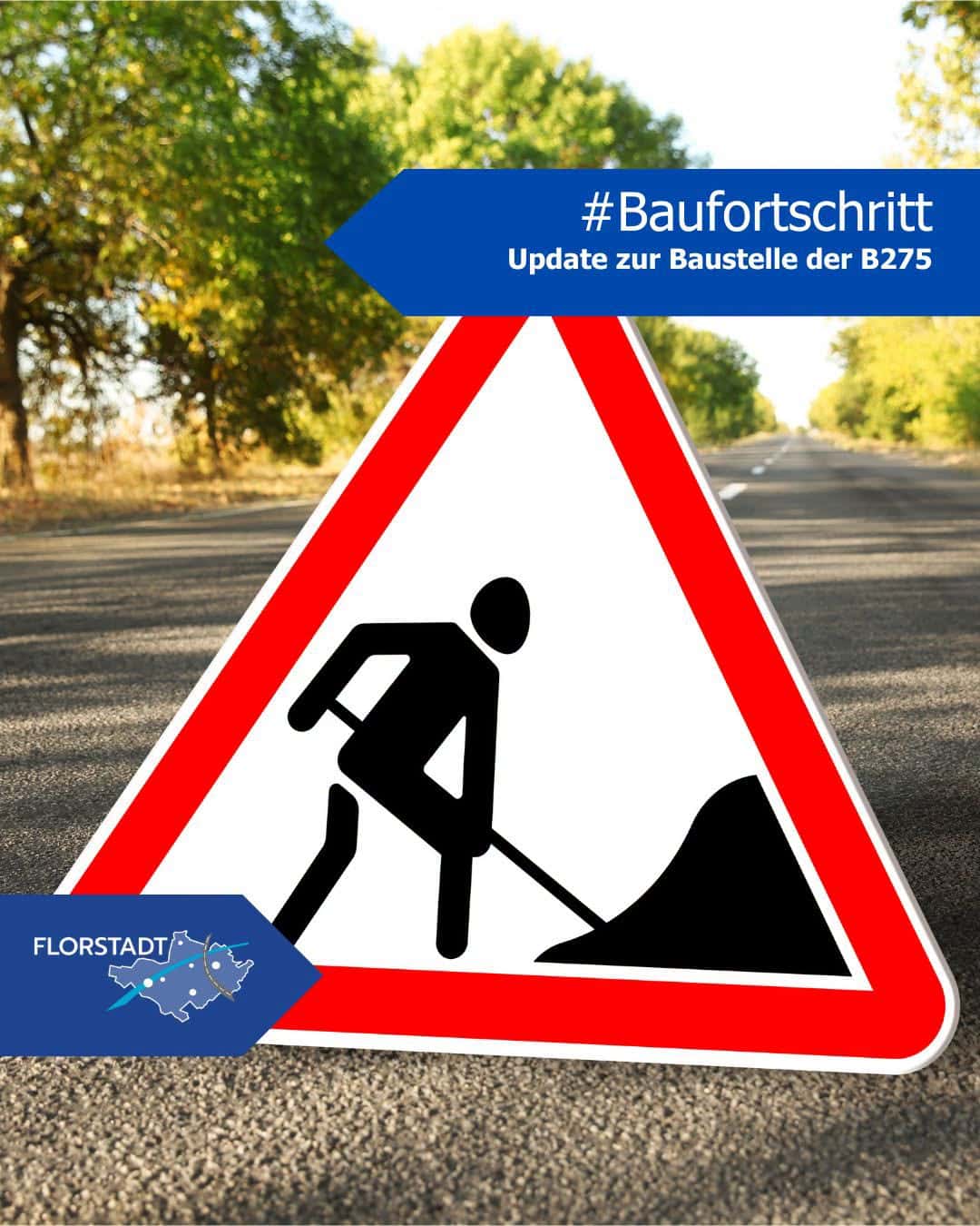 Baufortschritt auf der Baustelle B275